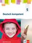Deutsch kompetent 5. Schulbuch mit Medien Klasse 5. Ausgabe für Baden Württemberg, 1 Buch und 1 Diverse