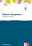Deutsch kompetent 5. Ausgabe für Baden Württemberg, Buch