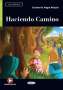 Cristina M. Algere Palazón: Haciendo Camino. Lektüre + Audio-CD + Audio-App, Buch