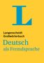 : Langenscheidt Großwörterbuch Deutsch als Fremdsprache - für Studium und Beruf, Buch