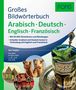 : PONS Großes Bildwörterbuch Arabisch - Deutsch + Englisch und Französisch, Buch