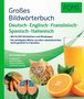 : PONS Großes Bildwörterbuch Deutsch, Englisch, Französisch, Spanisch, Italienisch, Buch