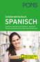 PONS Schülerwörterbuch Spanisch, 1 Buch und 1 Diverse