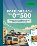 : PONS Portugiesisch von 0 auf 500, Buch