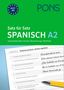 PONS Satz für Satz Spanisch A2. Grammatik üben mit der Übersetzungsmethode, Buch