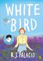 R. J. Palacio: White Bird, Buch, Buch