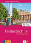 Jocelyne Maccarini: Fantastisch! B1. Kursbuch mit Audios und Videos, Buch