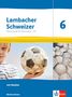 Lambacher Schweizer Mathematik 6. Schulbuch mit Medien Klasse 6. Ausgabe Niedersachsen, 1 Buch und 1 Diverse, 1 Buch und 1 Diverse