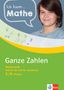 : Ich kann ... Mathe Ganze Zahlen 5./6. Klasse, Buch