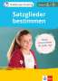 : 10-Minuten-Training Deutsch Grammatik Satzglieder bestimmen 5.-7. Klasse, Buch