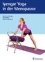 Geeta S. Iyengar: Iyengar-Yoga in der Menopause, Buch