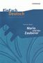 Thomas Mann: Thomas Mann: Mario und der Zauberer. EinFach Deutsch Unterrichtsmodelle, Buch