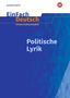 Jürgen Möller: Politische Lyrik. EinFach Deutsch Unterrichtsmodelle, Buch