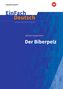 Gerhart Hauptmann: Der Biberpelz: Gymnasiale Oberstufe. EinFach Deutsch Unterrichtsmodelle, Buch