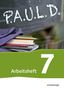 : P.A.U.L. D. (Paul) 7. Arbeitsheft. Für Gymnasien und Gesamtschulen - Neubearbeitung, Buch