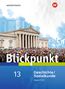 : Blickpunkt. Schülerband Geschichte/Sozialkunde. Fach- und Berufsoberschulen. Bayern, Buch