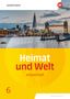 Heimat und Welt 6. Arbeitsheft. Sachsen-Anhalt, Buch