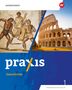 Stefanie Dinter: Praxis Geschichte 1. Schulbuch. 5./6. Schuljahr. Ausgabe für Nordrhein-Westfalen, Buch