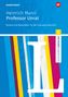 Heinrich Mann: Professor Unrat: Module und Materialien für den Literaturunterricht. Schroedel Lektüren, Buch