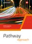 Iris Edelbrock: Pathway Approach. Schulbuch. Einführungsphase Sekundarstufe II - Ausgabe Nordrhein-Westfalen / Nord 2024, Buch