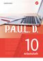 Sabine Aland: P.A.U.L. D. (Paul) 10. Arbeitsheft. Für Gymnasien und Gesamtschulen - Neubearbeitung, Buch