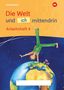 "Die Welt und ich mittendrin. Arbeitsheft 4." Ein Kind macht einen Handstand auf einer Weltkugel, umgeben von Blumen.