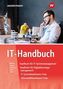 Hans-Joachim Petersen: IT-Handbuch. IT-Systemkaufmann/-frau Informatikkaufmann/-frau, Buch