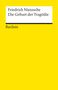 Friedrich Nietzsche: Die Geburt der Tragödie Oder: Griechenthum und Pessimismus, Buch