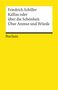 Friedrich von Schiller: Kallias oder über die Schönheit. Über Anmut und Würde, Buch