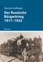 Hannes Leidinger: Der Russische Bürgerkrieg 1917-1922, Buch