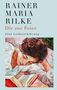 Rainer Maria Rilke: Dir zur Feier. Eine Liebeserklärung, Buch