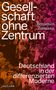 Benjamin Ziemann: Gesellschaft ohne Zentrum, Buch
