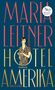 Maria Leitner: Hotel Amerika, Buch