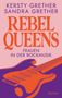 Kersty Grether: Rebel Queens. Frauen in der Rockmusik, Buch