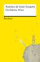 Antoine de Saint-Exupéry: Der kleine Prinz. Neuübersetzung - Mit den Original-Illustrationen von Antoine de Saint-Exupéry - Jetzt vollständig in Farbe, Buch