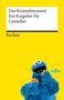 Das Krümelmonster: Ein Ratgeber für Genießer, Buch