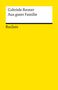 Gabriele Reuter: Aus guter Familie. Leidensgeschichte eines Mädchens, Buch, Buch