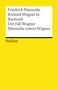 Friedrich Nietzsche: Richard Wagner in Bayreuth. Der Fall Wagner. Nietzsche contra Wagner, Buch