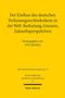 Der Einfluss des deutschen Verfassungsrechtsdenkens in der Welt: Bedeutung, Grenzen, Zukunftsperspektiven, Buch