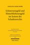 Angelina Maria Behr: Schmerzensgeld und Hinterbliebenengeld im System des Schadensrechts, Buch
