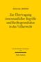 Tatjana Chionos: Zur Übertragung innerstaatlicher Begriffe und Rechtsgrundsätze in das Völkerrecht, Buch