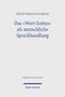 Philipp Sebastian Gmelin: Das ,Wort Gottes' als menschliche Sprechhandlung, Buch