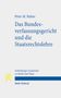 Peter M. Huber: Das Bundesverfassungsgericht und die Staatsrechtslehre, Buch