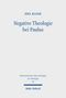 JOEL KLENK, Negative Theologie bei Paulus, Hermeneutische Untersuchungen zur Theologie, Mohr Siebeck. Schlichte Gestaltung., Buch
