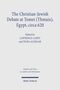 The Christian-Jewish Debate at Tomei (Thmuis), Egypt, circa 620, Buch, Buch