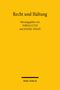 Gelber Hintergrund. Oben "Recht und Haltung". Darunter Herausgeber: Tobias Lutzi, Daniel Wolff. Unten "Mohr Siebeck"., Buch