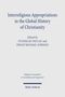 "Interreligious Appropriations in the Global History of Christianity" ist der Titel eines Buchcoverdesigns., Buch