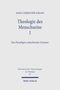 HANS-CHRISTOPH ASKANI, Theologie des Menschseins I, Das Paradigma mönchischer Existenz, Mohr Siebeck Verlag., Buch