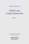 Studien zum Corpus Iohanneum, Band 2, Autor Michael Theobald, Mohr Siebeck Verlag, weißer Hintergrund., Buch