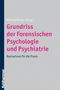 Grundriss der Forensischen Psychologie und Psychiatrie, Buch